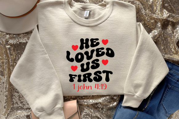 He Loved Us First Retro Svg Review