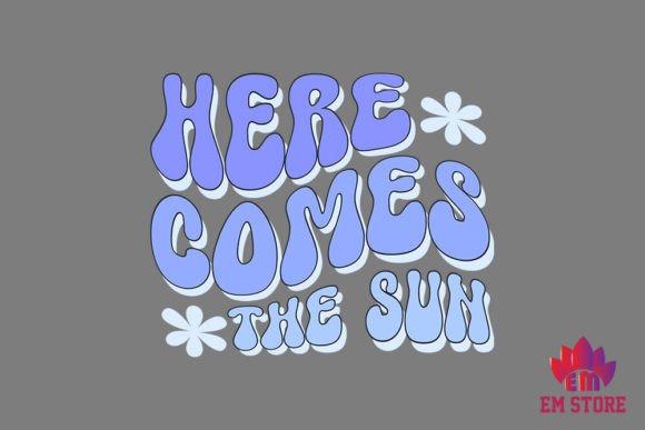 Here Comes the Sun - Baby Retro SVG