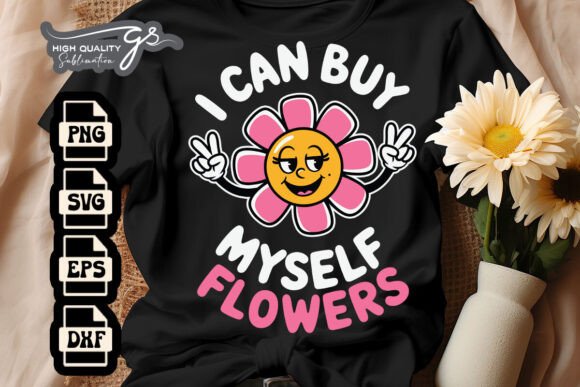 I Can Buy Myself Flowers Retro SVG Review