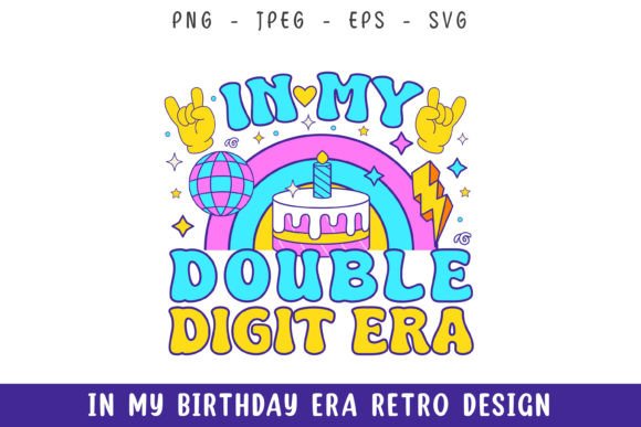 In My Double Digit Era Groovy Retro Svg Review