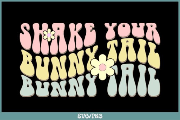 Shake Your Bunny Tail Retro SVG Design