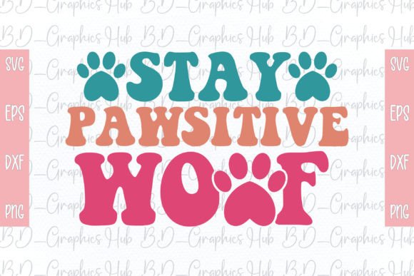 Stay Pawsitive Woof Retro SVG Review