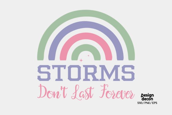 Storms Don t Last Forever Retro SVG
